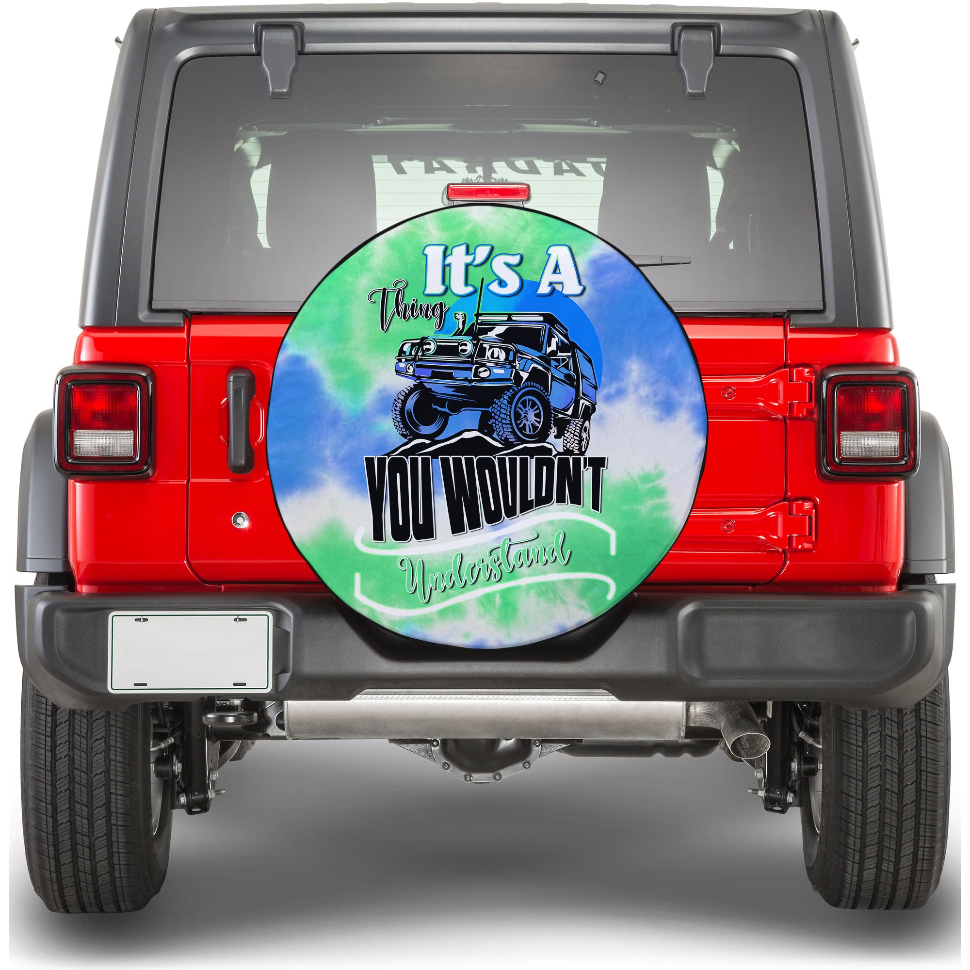 Blue Jeep Tie Dye Spare Tire Cover It's A Thing You Wouldn't Understand TS06