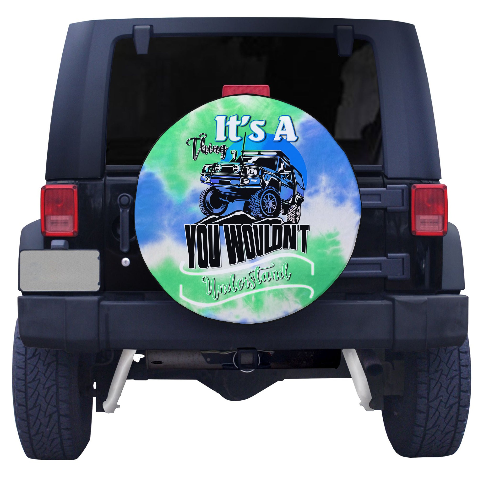 Blue Jeep Tie Dye Spare Tire Cover It's A Thing You Wouldn't Understand TS06