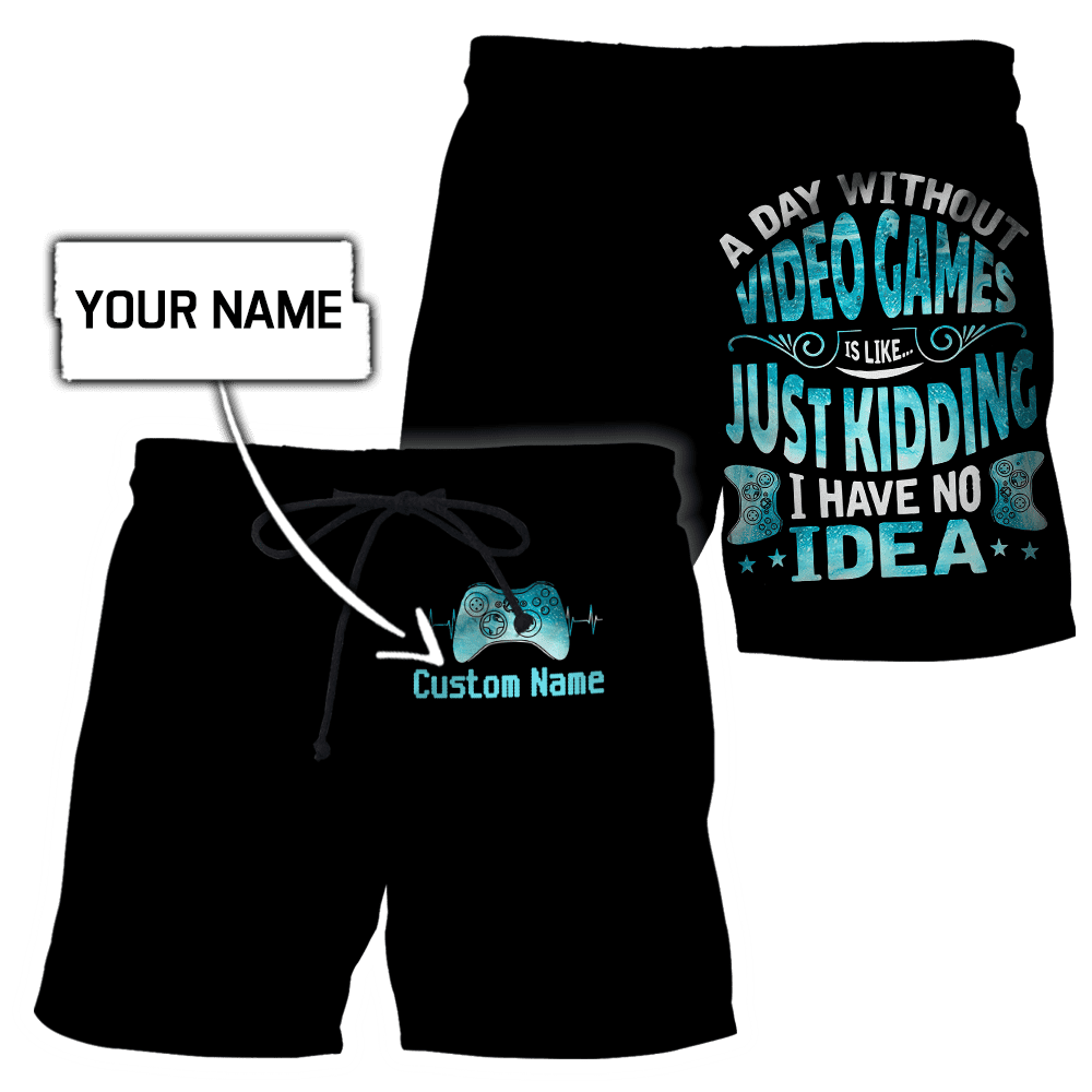 a-day-without-video-games-is-just-kidding-personalized-name-dd29042104-75209679