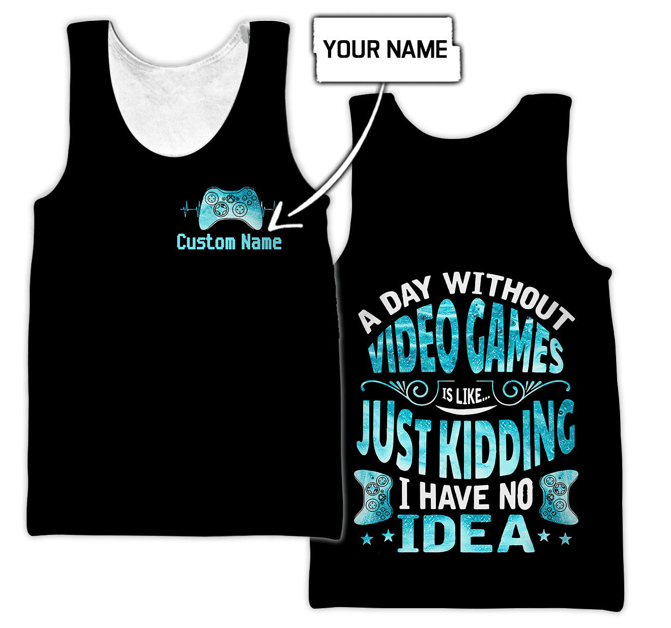 a-day-without-video-games-is-just-kidding-personalized-name-dd29042104-75209679