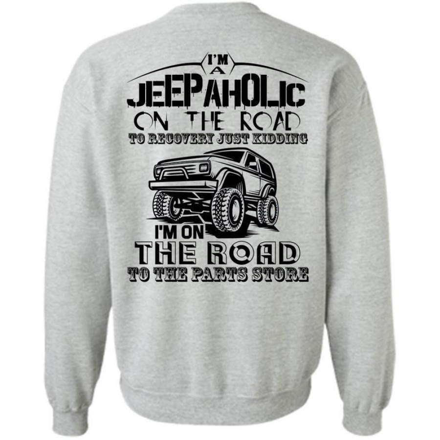 i-love-jeep-t-shirt-im-a-jeep-aholic-on-the-road-sweatshirt