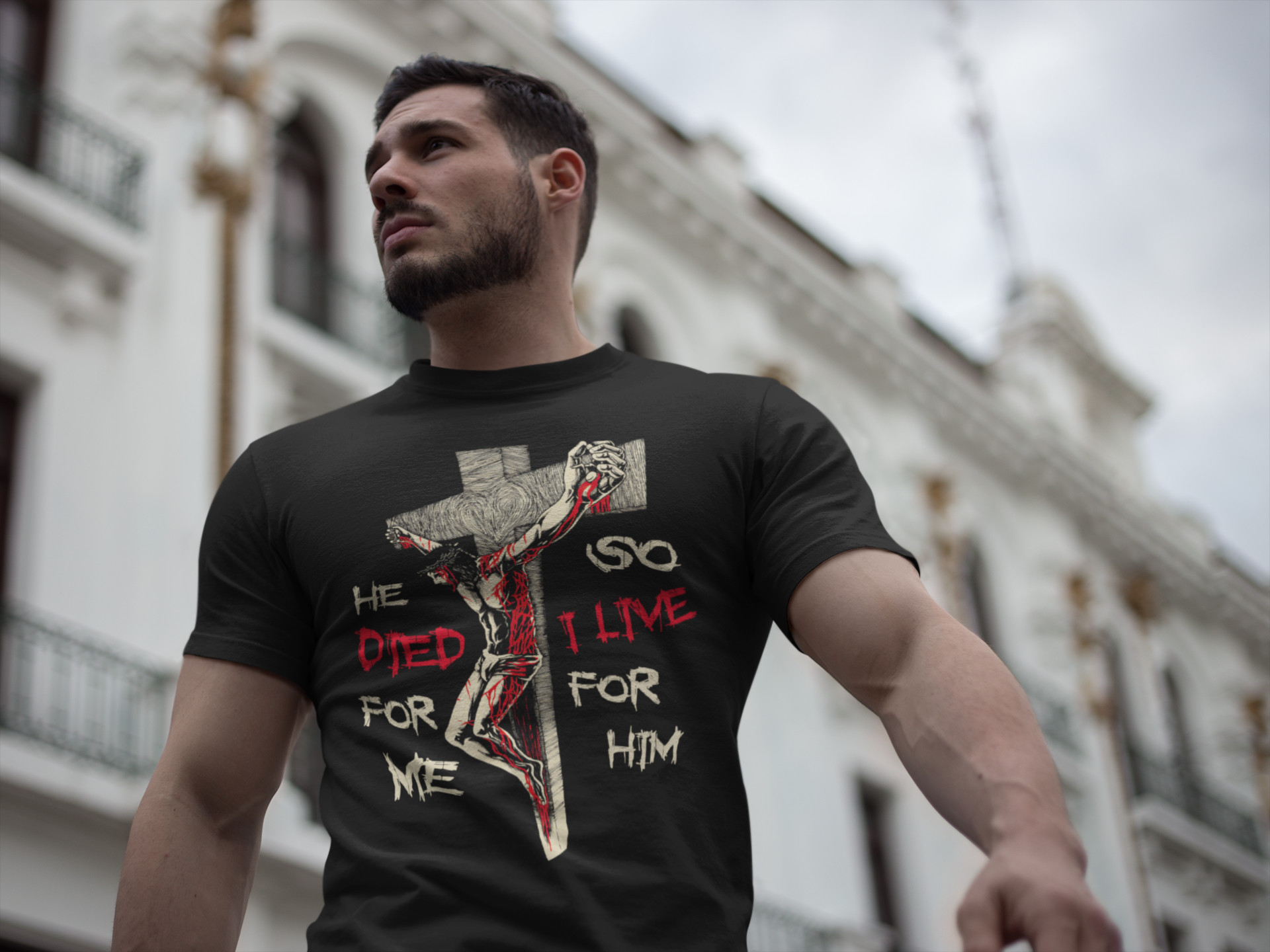 he-died-for-me-so-i-live-for-him-t-shirts
