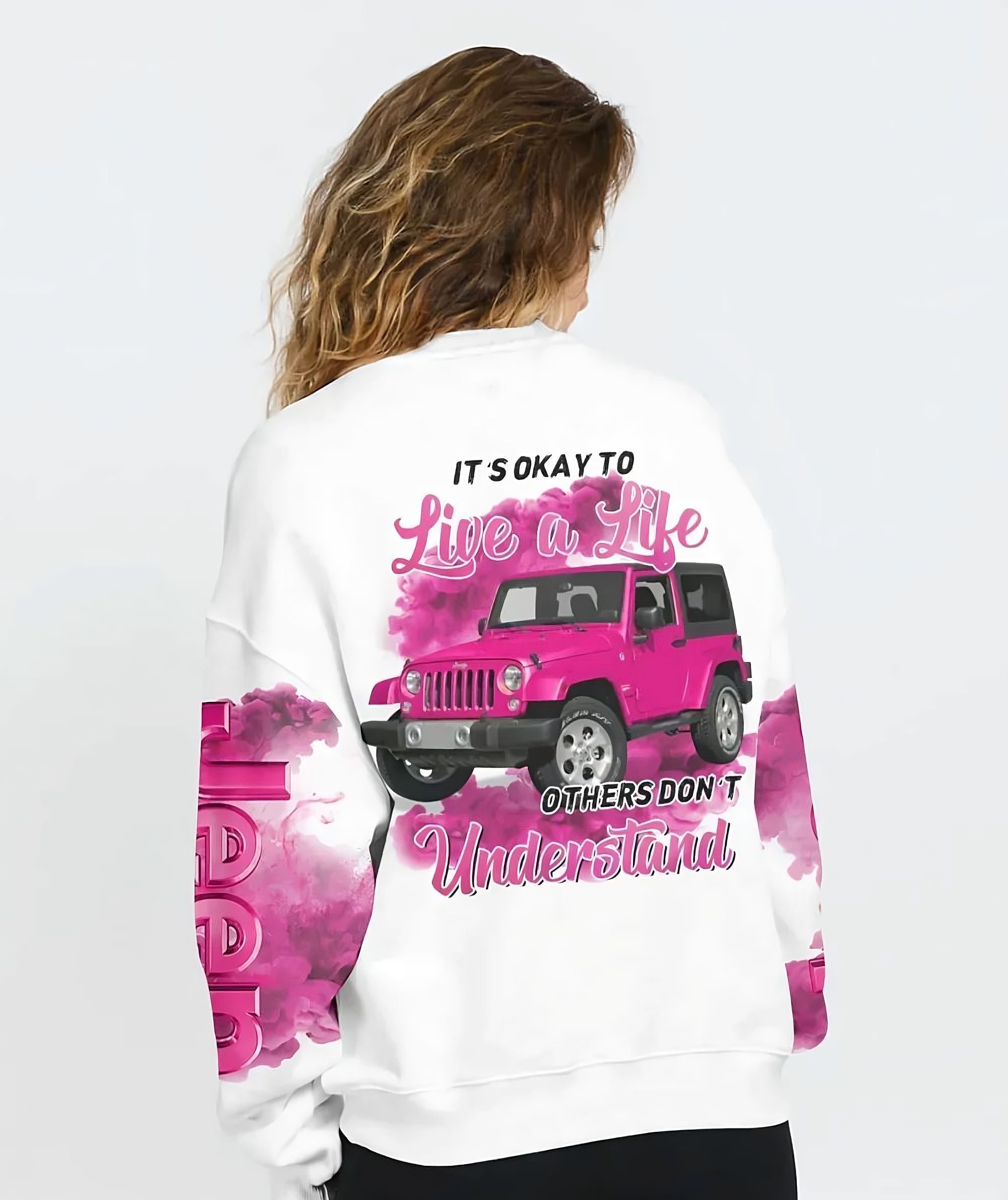 its-okay-to-live-a-life-pink-jeep-girl-all-over-print-sweatshirt
