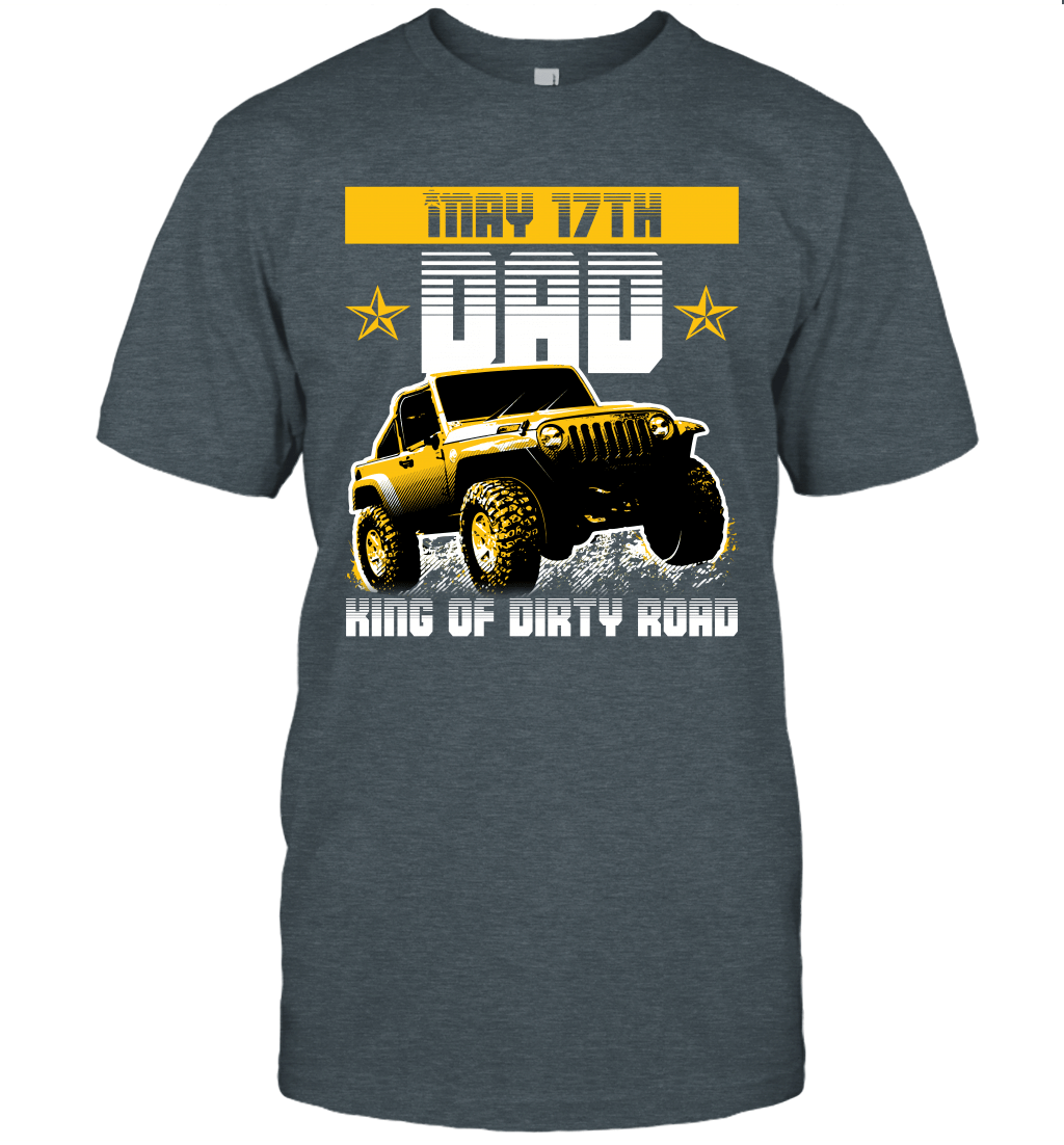 dad-king-of-dirty-road-jeep-birthday-may-17th-t-shirt-tee