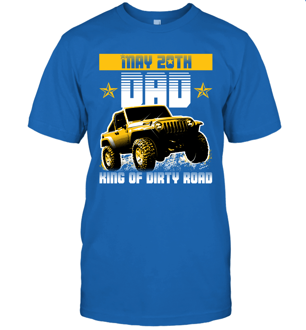 dad-king-of-dirty-road-jeep-birthday-may-20th-t-shirt-tee