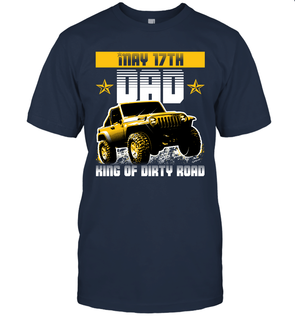 dad-king-of-dirty-road-jeep-birthday-may-17th-t-shirt-tee