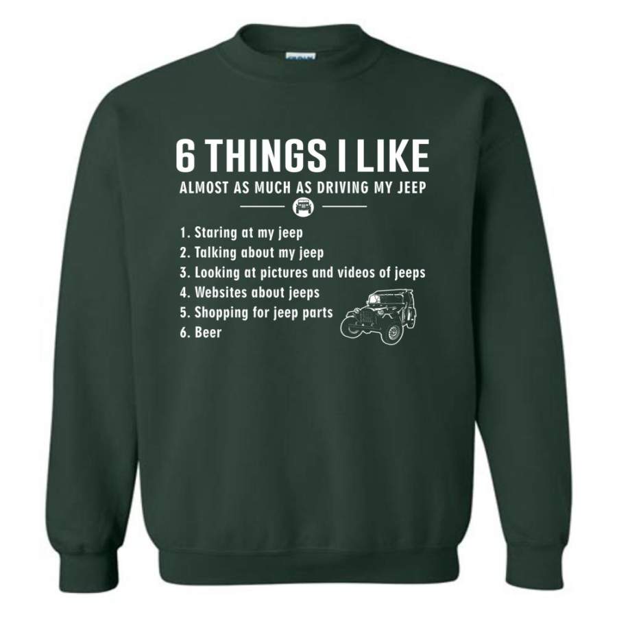 6-things-i-like-almost-as-much-as-driving-my-jeep-t-shirt-sweatshirt