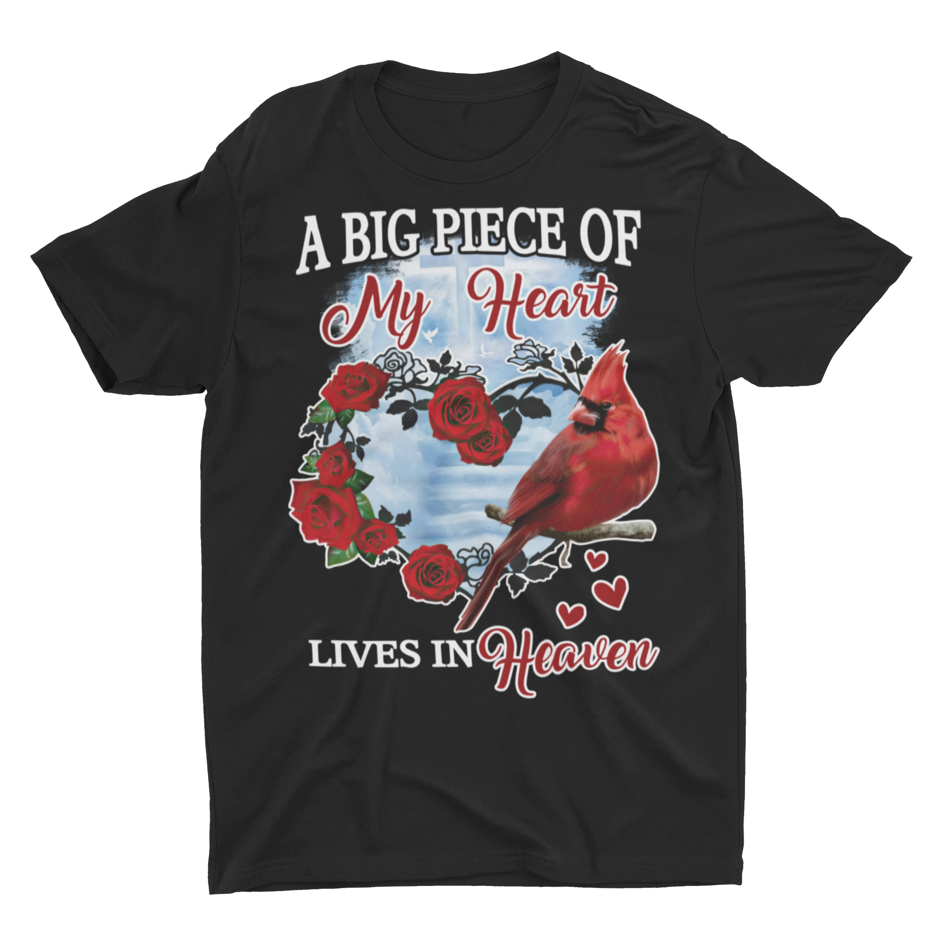 A Big Piece Of My Heart Lives In Heaven - Memory T-shirts  LT11